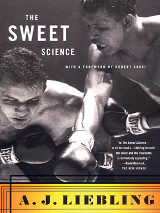 Title details for The Sweet Science by A. J. Liebling - Available